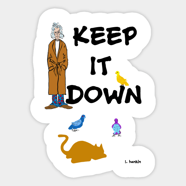 Keep it Down with Birds and Cat Sticker by LarryHankin